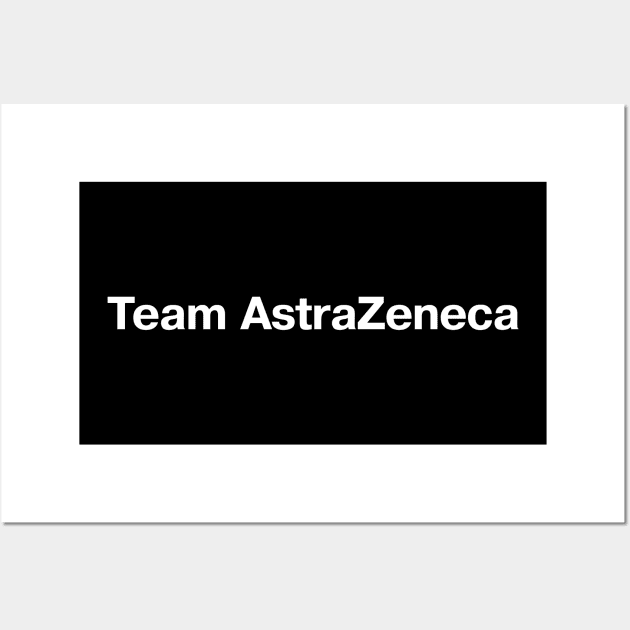 Team AstraZeneca Wall Art by TheBestWords